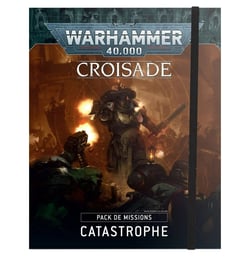 Livre des règles - Croisade Pack de Missions Catastrophe - Warhammer 40,000