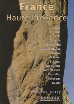 France Haute Provence : Rockfax Rock Climbing Guide