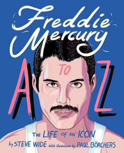 FREDDIE MERCURY A TO Z