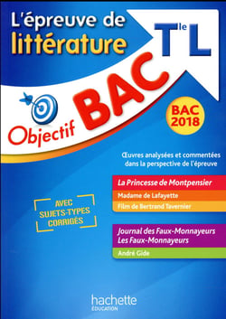 Objectif bac : l'épreuve de littérature - Terminale L