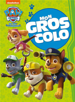 La Pat' Patrouille - Mon gros colo NED