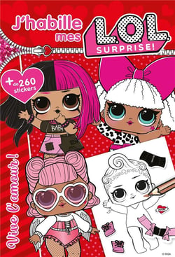 L.O.L. Surprise! - J'habille - Vive l'amour!