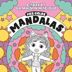 Gabby et la maison magique - Mes colos mandalas