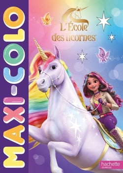 L'école des licornes - Maxi-colo : Maxi-colo
