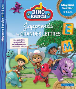 Dino ranch - j'apprends les grandes lettres - moyenne section