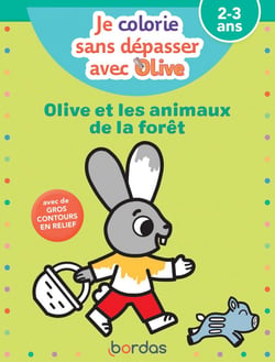 Je colorie sans depasser avec olive - olive et les animaux de la foret