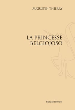 Une héroïne romantique : la princesse belgiojoso