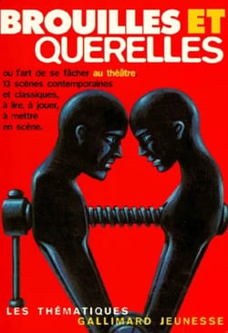 Brouilles et querelles ou l'art de se facher au theatre