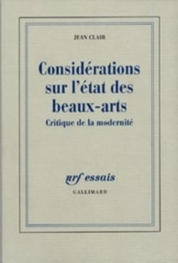 Considérations sur l'État des Beaux-Arts : Critique de la modernité