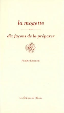 Dix façons de le préparer : La mogette