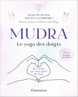Mudra, le yoga des doigts