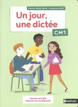 Un jour, une dictée CM1 - Version corrigée 