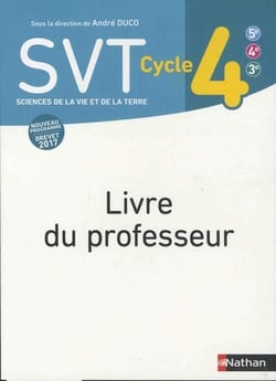 Sciences de la vie et de la terre - cycle 4 - livre du professeur (édition 2017)