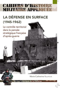 La défense en surface (1945-1962). Le contrôle territorial dans la pensée stratégique française