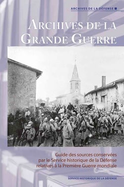 Archives de la grande guerre. guide des sources conservees au shd relatives a la 1re guerre mondiale