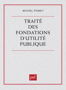 Traité des fondations d'utilité publique