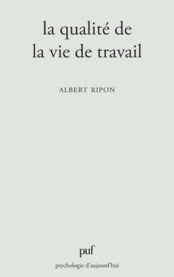 La qualité de la vie de travail