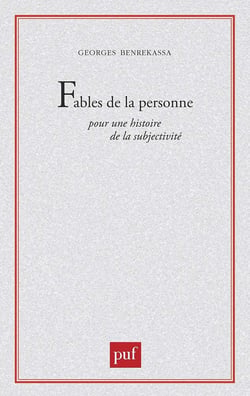Fables de la personne. pour une histoire de la subjectivite