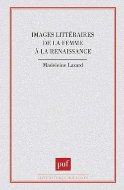 Images littéraires de la femme à la Renaissance