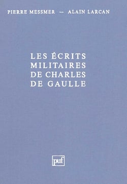 Les écrits militaires de Charles de Gaulle