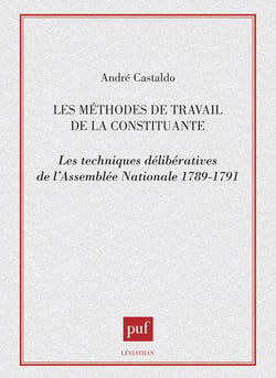 Les méthodes de travail de la constituante
