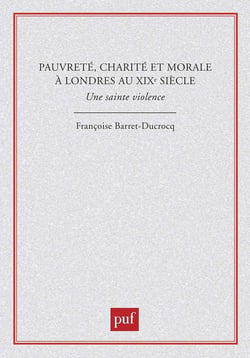 Pauvreté, charité et morale à Londres au XIXe siècle