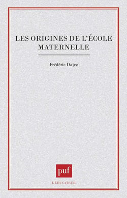 Les origines de l'ecole maternelle
