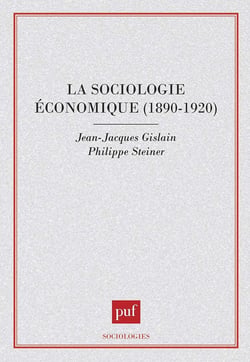 La sociologie économique 1890-1920