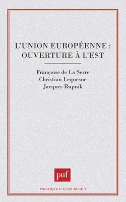 L'Union européenne : ouverture à l'est ?