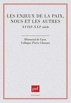 Les enjeux de la paix. Nous et les autres