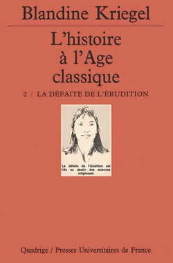 L'histoire de l'âge classique. Tome 2 : La défaite de l'érudition