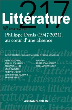 Littérature n°217 : Philippe Denis (1947-2021), au coeur d'une absence