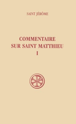 Commentaire sur Saint Matthieu - tome 1 (livres I-II)