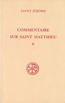 Commentaire sur saint Matthieu - tome 2