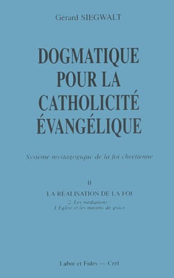 Dogmatique pour la catholicité évangélique