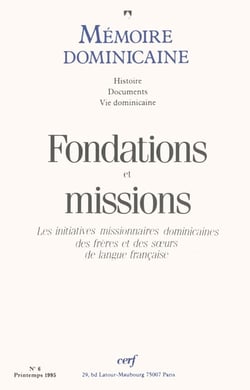 Mémoire dominicaine - numéro 6 Fondations et missions