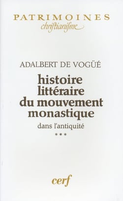 Histoire littéraire du mouvement monastique dans l'antiquité, III