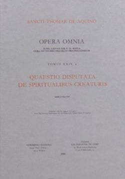 Opera omnia - tome 24,2 quaestio disputata de spiritualibus creaturis