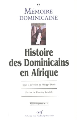 Mémoire dominicaine numéro 4 Histoire des Dominicains en Afrique