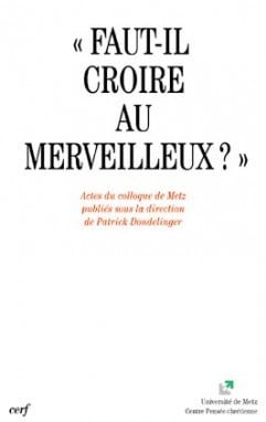 Faut-il croire au merveilleux ?