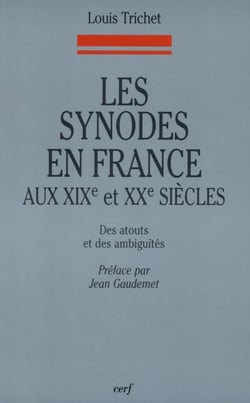 Les Synodes en France aux XIXe et XXe siècles