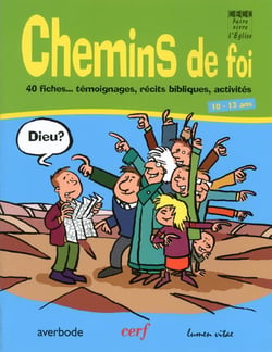 Chemins de foi - 40 fiches... témoignages, récits bibliques, activités