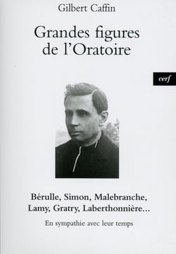 Grandes figures de l'Oratoire
