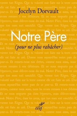 Notre pere (pour ne plus rabacher)