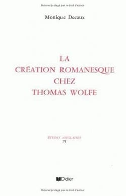La Création romanesque chez Thomas Wolfe