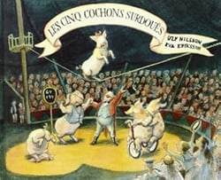 Cinq cochons surdoues (Les)