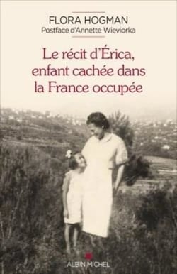 Le récit d'Erica, enfant cachée dans la France occupée