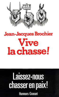 Vive la chasse !