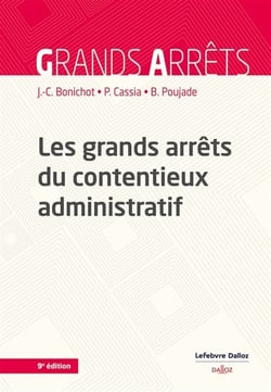 Les grands arrêts du contentieux administratif (9e édition)