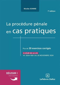 La procédure pénale en cas pratiques (7e édition)